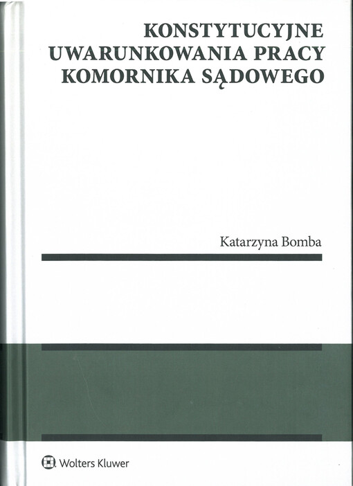 Konstytucyjne uwarunkowania pracy komornika sądowego