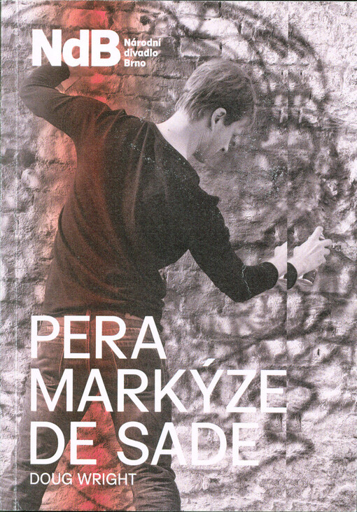 Doug Wright, Pera markýze de Sade : česká premiéra 11. října 2019 v Mahenově divadle