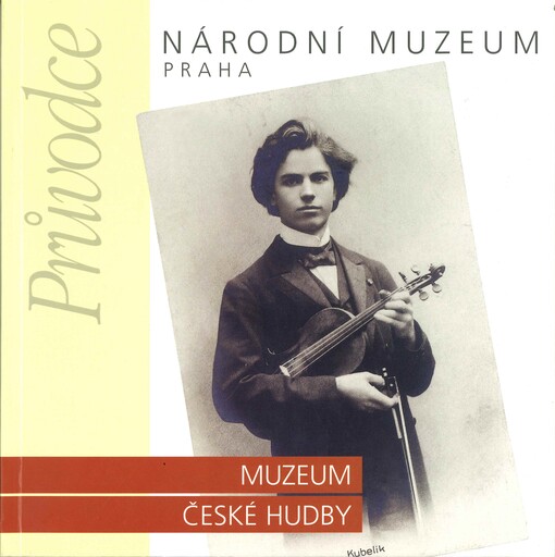 Muzeum české hudby, historie a sbírky