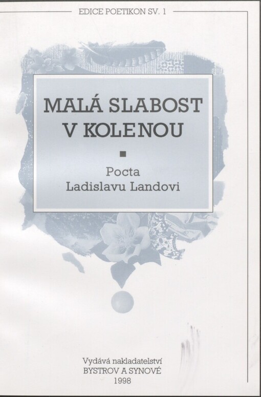 Malá slabost v kolenou: pocta Ladislavu Landovi