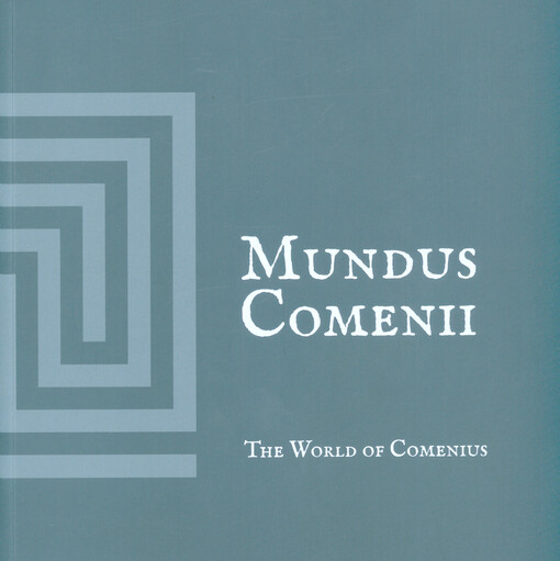Mundus Comenii = The world of Comenius