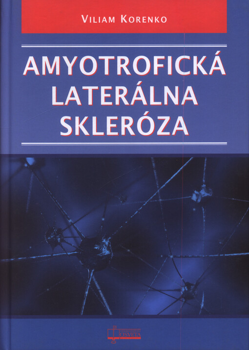 Amytrofická laterálna skleróza