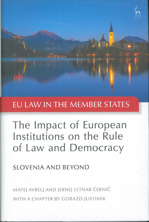 The impact of European institutions on the rule of law and democracy : Slovenia and beyond