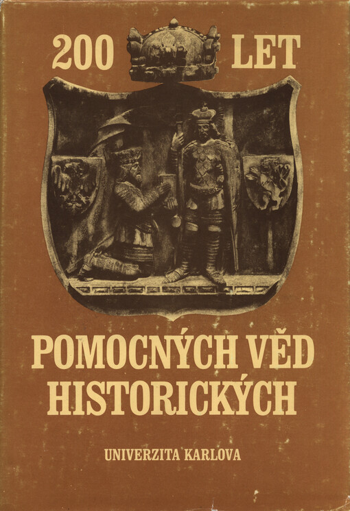 200 let pomocných věd historických na filozofické fakultě Univerzity Karlovy v Praze