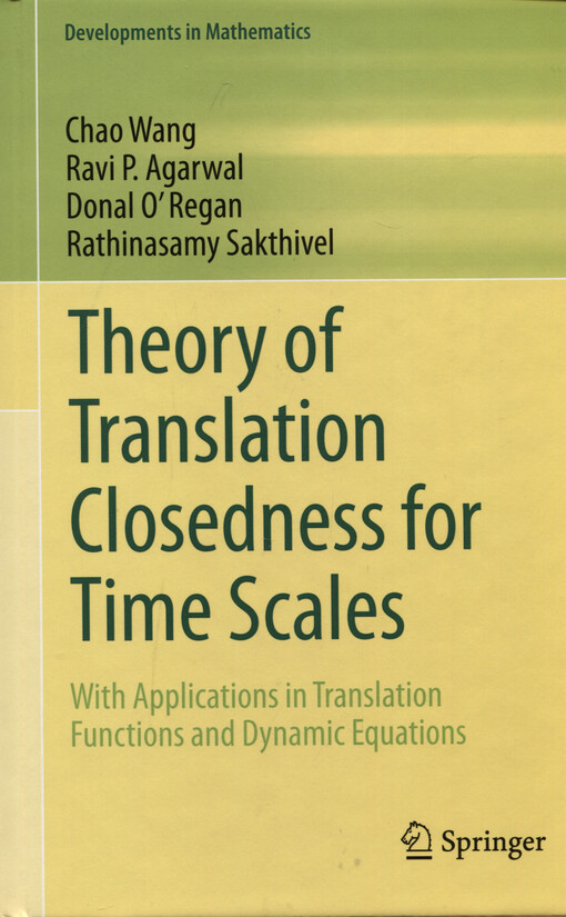 Theory of translation closedness for time scales : with applications in translation functions and dynamic equations