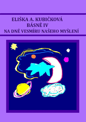 Básně. IV, Na dně vesmíru našeho myšlení