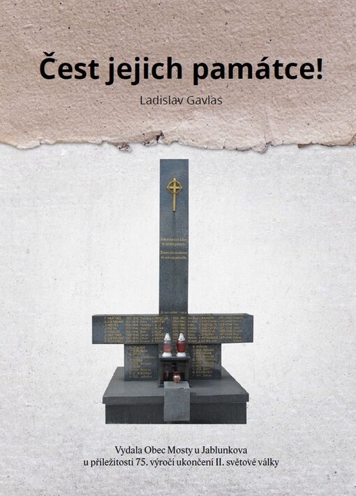 Čest jejich památce! = Cześć ich pamięci!