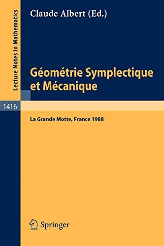 Géometrie symplectique et mécanique : colloque international, la Grande Motte, France, 23-28 Mai, 1988