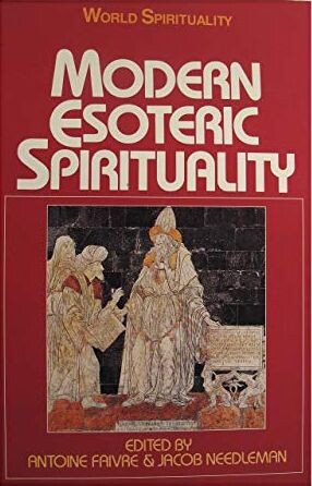 Modern Esoteric Spirituality (World Spirituality)