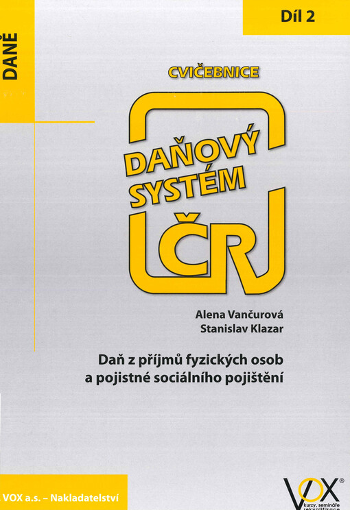 Daňový systém ČR : cvičebnice. 2. díl, Daň z příjmů fyzických osob a pojistné sociálního pojištění