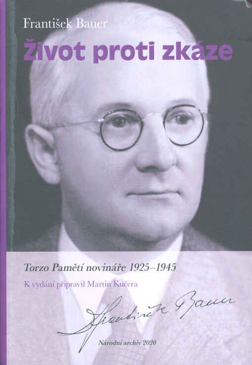 Život proti zkáze : torzo Pamětí novináře (1925-1945)