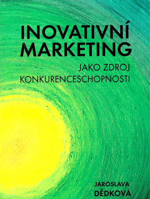 Inovativní marketing jako zdroj konkurenceschopnosti