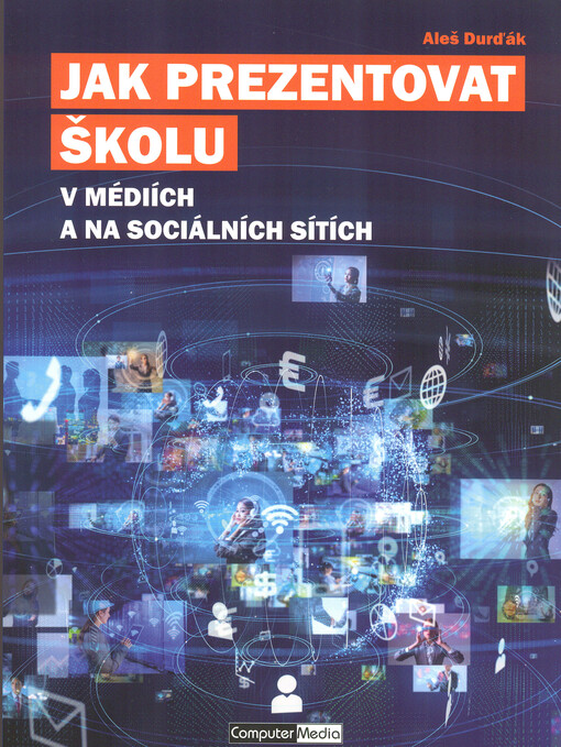 Jak prezentovat školu v médiích a na sociálních sítích