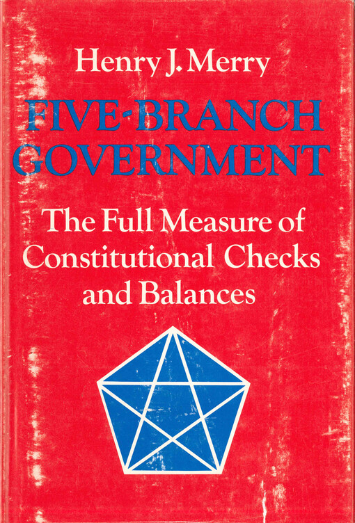 Five-branch government : the full measure of constitutional checks and balances