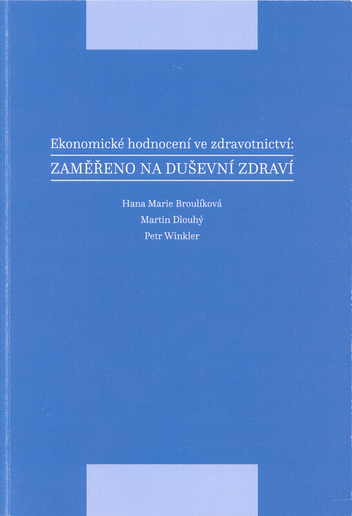 Ekonomické hodnocení ve zdravotnictví: zaměřeno na duševní zdraví