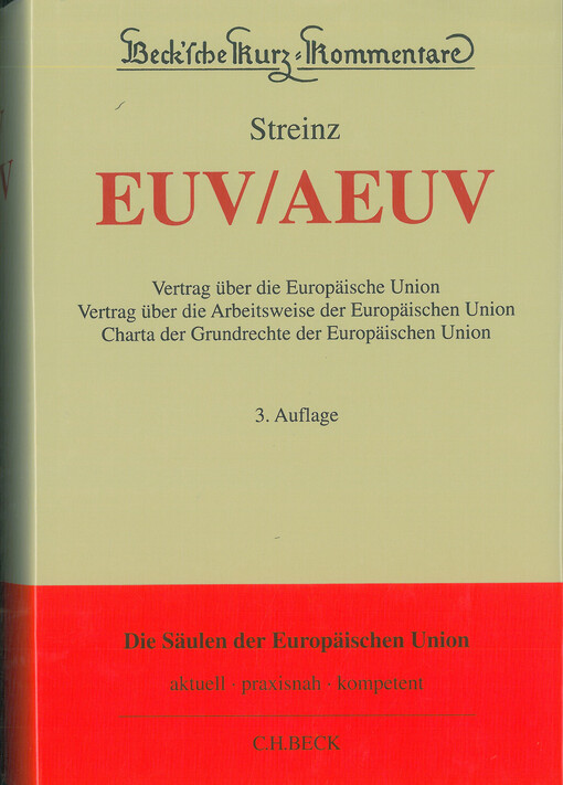 EUV/AEUV : Vertrag über die Europäische Union, Vertrag über die Arbeitsweise der Europäischen Union, Charta der Grundrechte der Europäischen Union