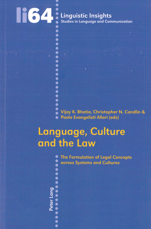 Language, culture and the law : the formulation of legal concepts across systems and cultures