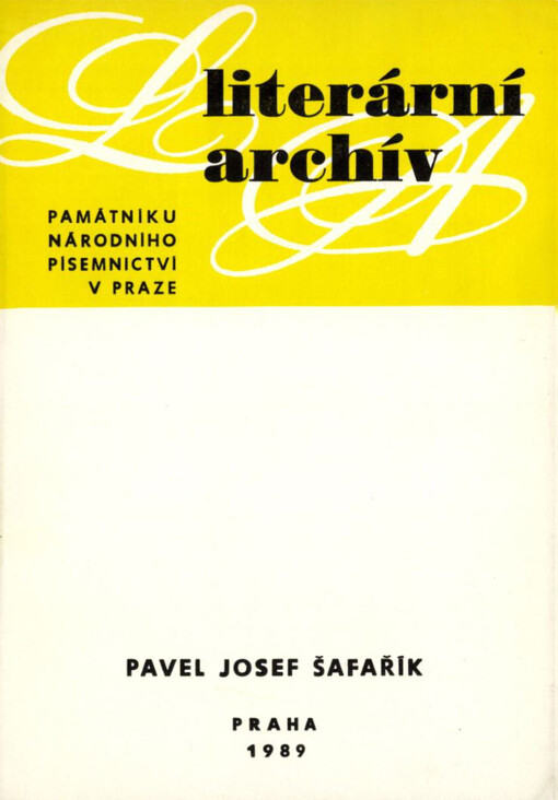 Pavel Josef Šafařík (1795-1861): Písemná pozůstalost