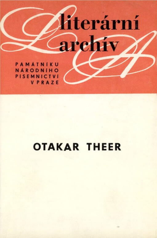 Otakar Theer: 1880-1917 : literární pozůstalost