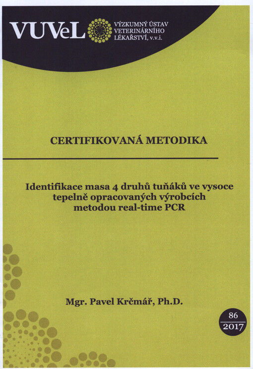 Identifikace masa 4 druhů tuňáků ve vysoce tepelně opracovaných výrobcích metodou real-time PCR