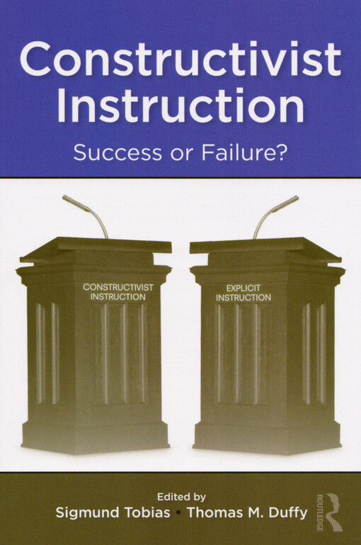Constructivist instruction :success or failure?
