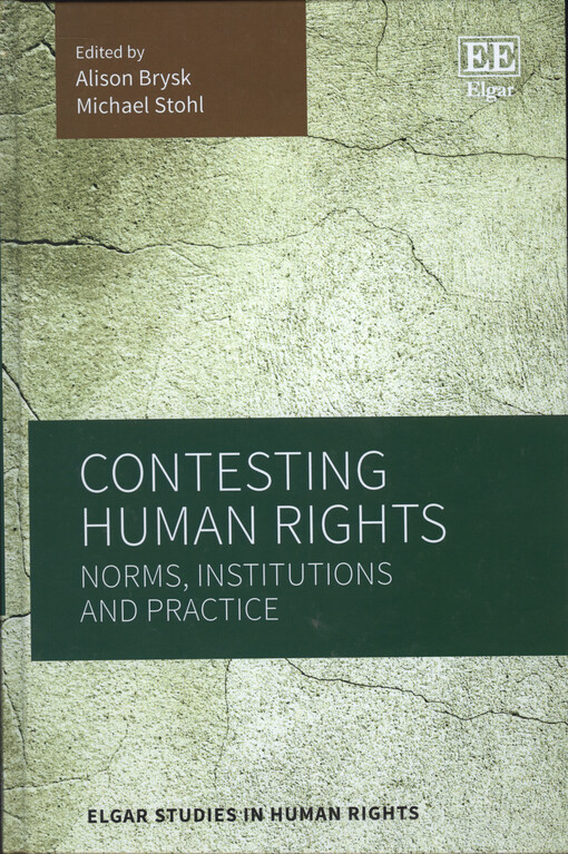Contesting human rights : norms, institutions and practice