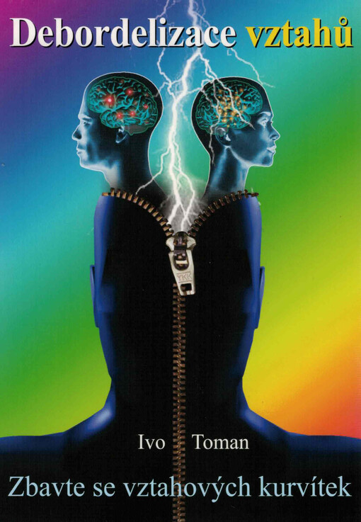 Debordelizace vztahů : zbavte se vztahových kurvítek