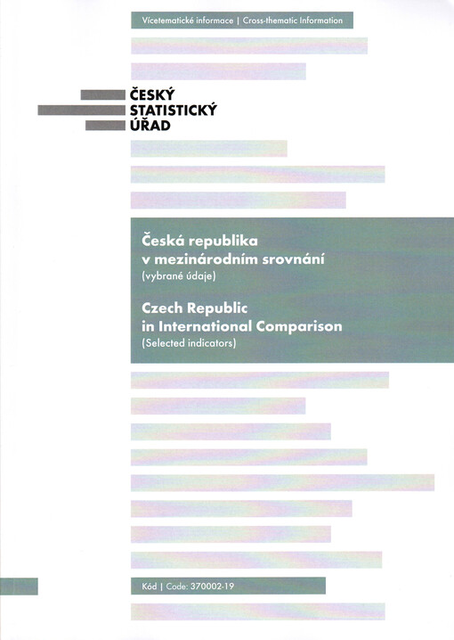 Česká republika v mezinárodním srovnání : (vybrané údaje) = Czech Republic in international comparison : (selected indicators)