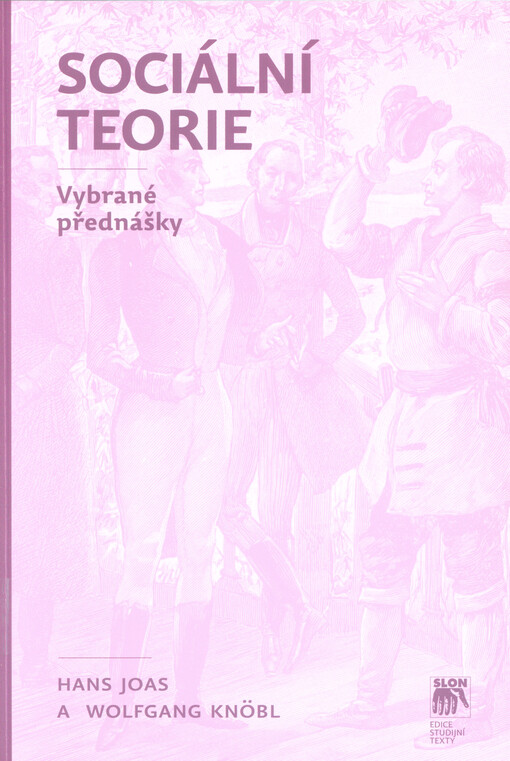 Sociální teorie : vybrané přednášky