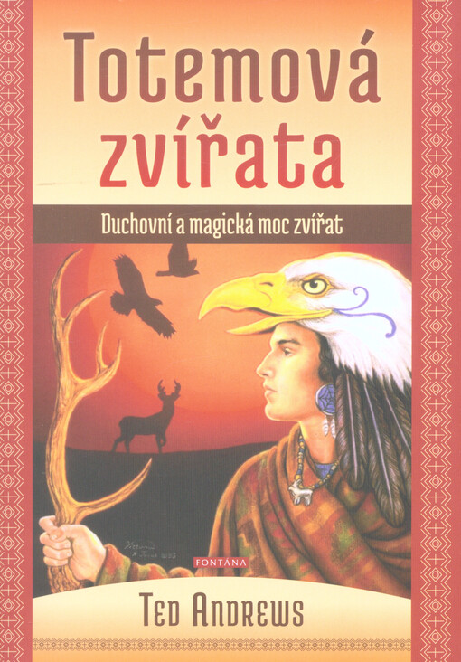 Totemová zvířata : duchovní a magická moc zvířat
