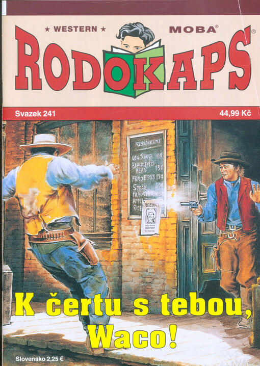 K čertu s tebou, Waco!
