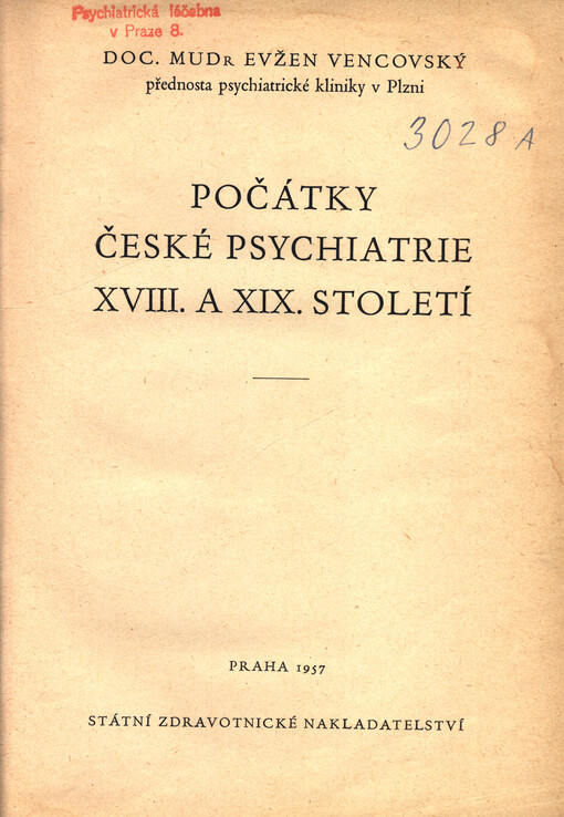 Počátky české psychiatrie XVIII. a XIX. století