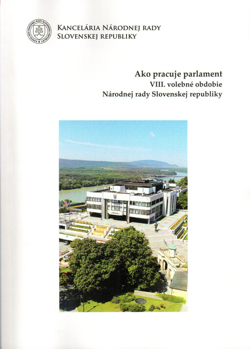 Ako pracuje parlament : VIII. volebné obdobie Národnej rady Slovenskej republiky