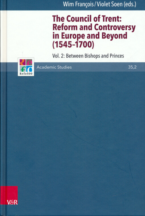 The Council of Trent : reform and controversy in Europe and beyond (1545-1700). Volume 2, Between bishops and princes