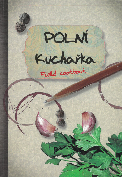 Polní kuchařka =Field cookbook