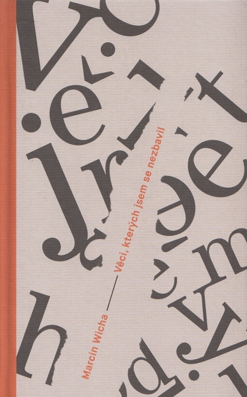 Věci, kterých jsem se nezbavil