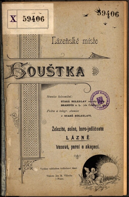 Lázeňské místo Houštka u St. Boleslavi: železité, solné, boro-jedličnaté lázně vanové, parní a skapací