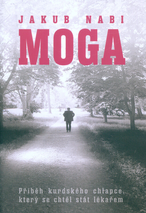 Moga : příběh kurdského chlapce, který se chtěl stát lékařem