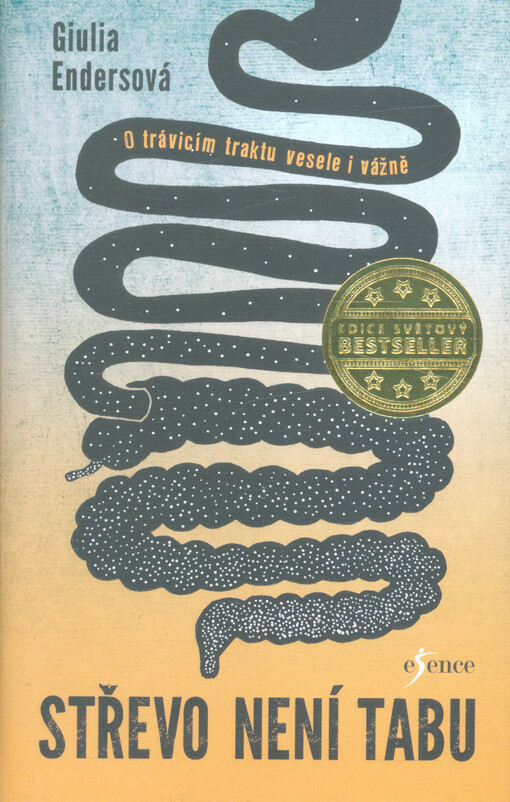 Střevo není tabu : o trávicím traktu vesele i vážně