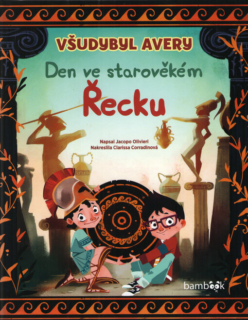 Všudybyl Avery. Den ve starověkém Ĺ?ecku