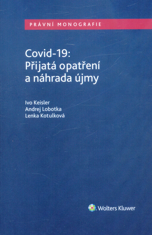 Covid-19 : přijatá opatření a náhrada újmy