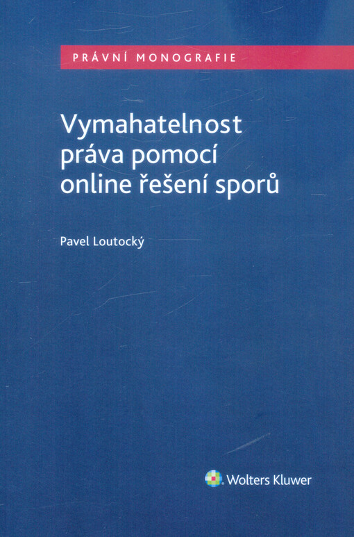 Vymahatelnost práva pomocí online řešení sporů