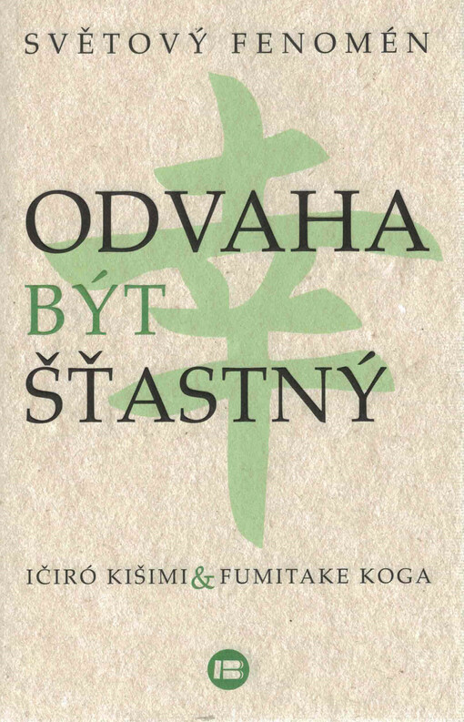 Odvaha být šťastný