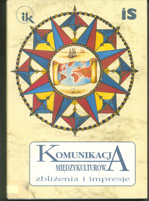 Komunikacja międzykulturowa : zbliżenia i impresje