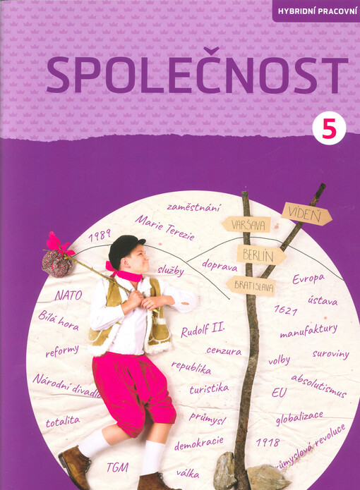 Společnost : vzdělávací oblast Člověk a jeho svět : pro 5. ročník základní školy