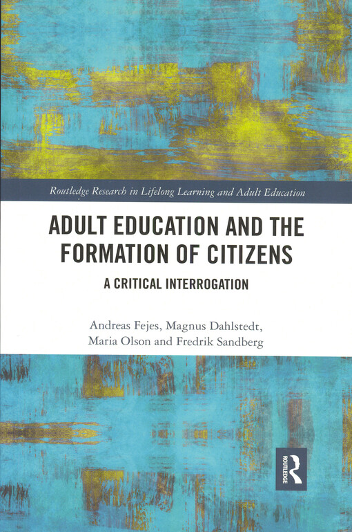 Adult education and the formation of citizens : a critical interrogation