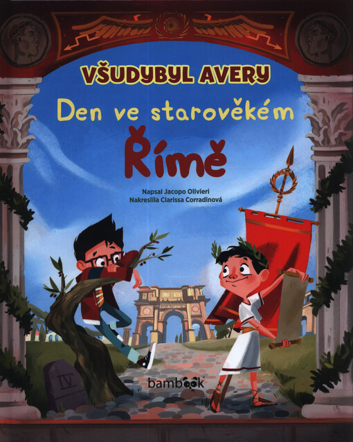 Všudybyl Avery. Den ve starověkém Římě