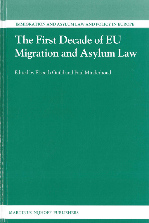 The first decade of EU migration and asylum law