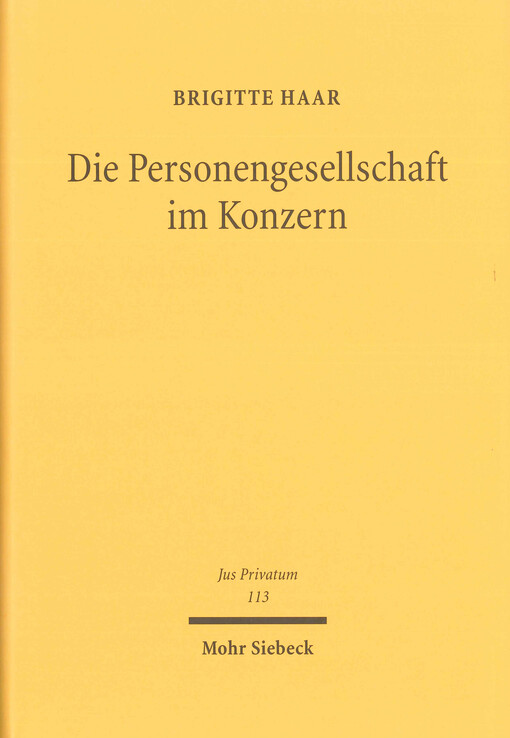 Die Personengesellschaft im Konzern : Privatautonomie zwischen Vertrag und Organisation