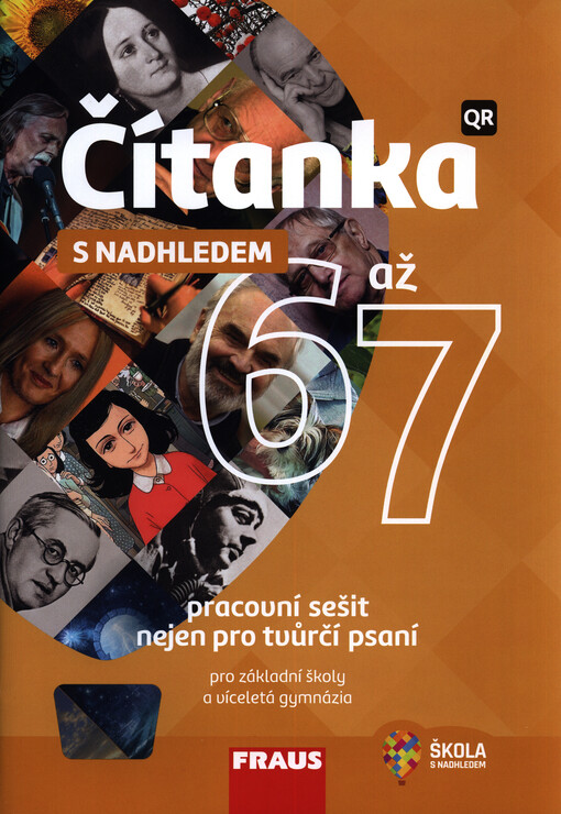 Čítanka s nadhledem 6 až 7 : pracovní sešit nejen pro tvůrčí psaní : pro základní školy a víceletá gymnázia